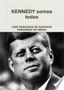 libro Kennedy Somos Todos