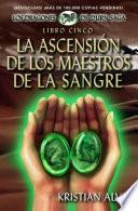 libro La Ascensión De Los Maestros De La Sangre