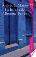 libro La Balada De Alfonsina Bairán