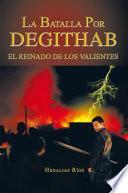 libro La Batalla Por Degithab