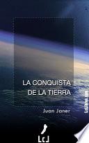 libro La Conquista De La Tierra