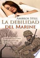 libro La Debilidad Del Marine