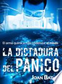 libro La Dictadura Del Pánico