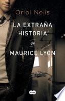 libro La Extraña Historia De Maurice Lyon