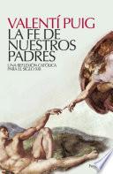 libro La Fe De Nuestros Padres