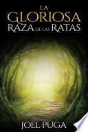 libro La Gloriosa Raza De Las Ratas