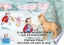 libro La Historia De La Pequeña Gamuza Gracia Que No Quiere Saltar. Español Inglés. / The Story Of The Little Chamois Chloe, Who Does Not Want To Leap. Spanish English.