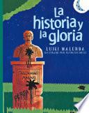 libro La Historia Y La Gloria