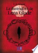 libro La Ilustradora De Lena Gladir