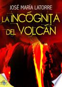 libro La Incógnita Del Volcán