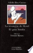 libro La Invención De Morel ; El Gran Serafín