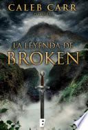 libro La Leyenda De Broken