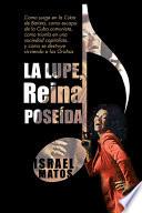 libro La Lupe, Reina Poseda