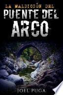 libro La Maldición Del Puente Del Arco