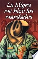 libro La Migra Me Hizo Los Mandados