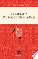 libro La Mirada De Los Estropeados