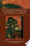 libro La Muerte Definitiva De Pedro El Largo