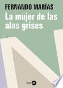 libro La Mujer De Las Alas Grises