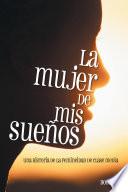 libro La Mujer De Mis Sue¤os