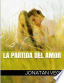 libro La Partida Del Amor