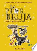 libro La Peor Bruja Ataca De Nuevo