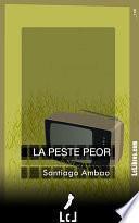 libro La Peste Peor