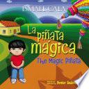 libro La Piñata Mágica   Bilingüe