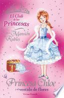 libro La Princesa Chloe Y El Vestido De Flores