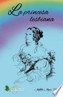 libro La Princesa Lesbiana