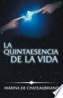 libro La Quintaesencia De La Vida