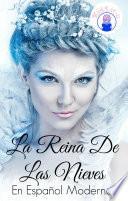 libro La Reina De Las Nieves En Español Moderno