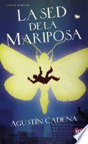 libro La Sed De La Mariposa
