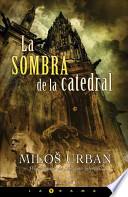 libro La Sombra De La Catedral