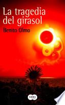 libro La Tragedia Del Girasol