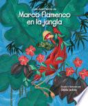 libro Las Aventuras De Marco Flamenco En La Jungla