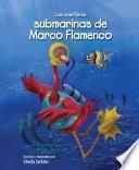 libro Las Aventuras Submarinas De Marco Flamenco