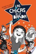 libro Las Chicas De La Banda (serie Las Chicas De La Banda 1)