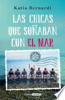 libro Las Chicas Que Soñaban Con El Mar