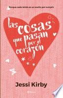 libro Las Cosas Que Pasan Por El Corazón