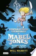 libro Las Disparatadas Aventuras De Mabel Jones