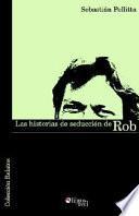 libro Las Historias De Seduccion De Rob