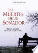 libro Las Muertes De Un Soñador