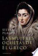 libro Las Mujeres Ocultas De El Greco