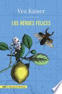 libro Los Héroes Felices (adn)