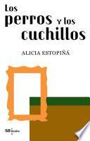 libro Los Perros Y Los Cuchillos