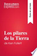 libro Los Pilares De La Tierra De Ken Follett (guía De Lectura)
