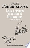 libro Los Trenes Matan A Los Autos Y Otros Cuentos