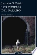 libro Los Túneles Del Paraíso