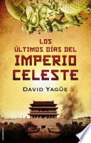 libro Los últimos Días Del Imperio Celeste