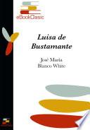 libro Luisa De Bustamante O La Huérfana Española En Inglaterra (anotada)